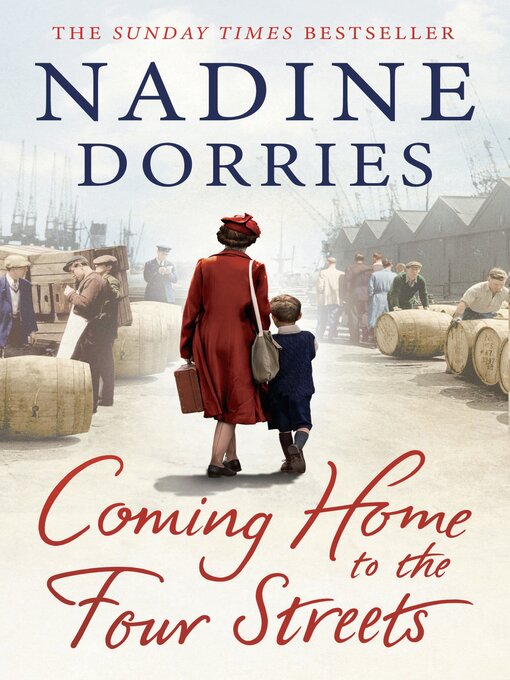 Title details for Coming Home to the Four Streets by Nadine Dorries - Available